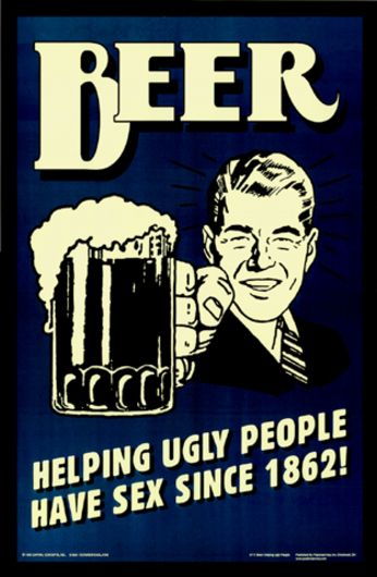 funny ugly people. Beer helping ugly people get